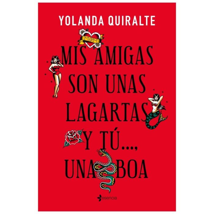 GRUPO PLANETA - MIS AMIGAS SON UNAS LAGARTAS Y TÚ...UNA BOA | EDICION DE BOLSILLO - CandyHot - Foto 1